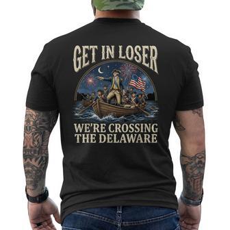 George Washington Get In Loser We're Crossing The Delaware Men's T-shirt Back Print - Thegiftio UK