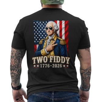 George Washinton Two Fiddy 2 Fiddy 250 Anniversary 4Th July Men's T-shirt Back Print - Thegiftio UK