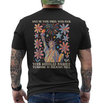 Give Me Your Tired Your Poor Statue Of Liberty 4Th Of July Men's T-shirt Back Print - Thegiftio UK