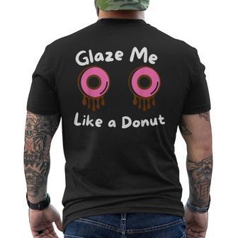 Glaze Me Like A Donut assy Dirty Jokes About Doonut。 メンズTシャツ バックプリント - Kawaiitshirt
