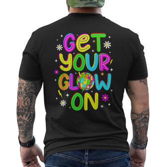 Get Your On In My Glowing Era Group Team Party Squad Men's T-shirt Back Print | Mazezy