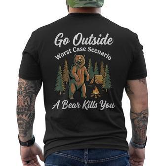 Go Outside Worst Case Scenario A Bear Kills You Hiking Men's T-shirt Back Print - Thegiftio