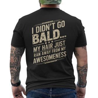 Hair Just Ran Away Bald Head Bald Man Bald Hair Bald Men's T-shirt Back Print - Thegiftio UK