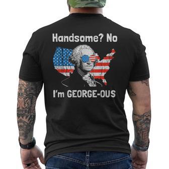 Handsome No Georgeous Washington 4Th Of July Fourth Men's T-shirt Back Print - Thegiftio UK