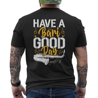 Have A Bari Good Day 面白いバリトンサックス奏者 メンズTシャツ バックプリント - Kawaiitshirt