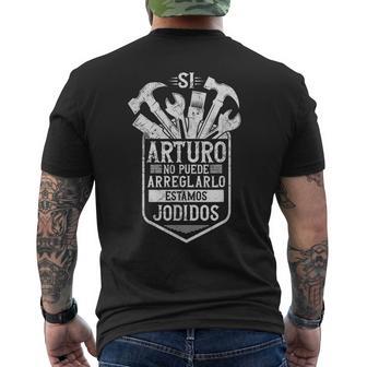 Hombre Arturoi Arturo No Puede Arreglarlo Estamos Jodidos Arturo Camiseta Hombre Estampado Espalda - Regaloses