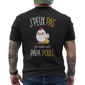 Homme J'peux Pas J'suis Un Papa Poule T-shirt imprimé au dos - Cadeauxyz