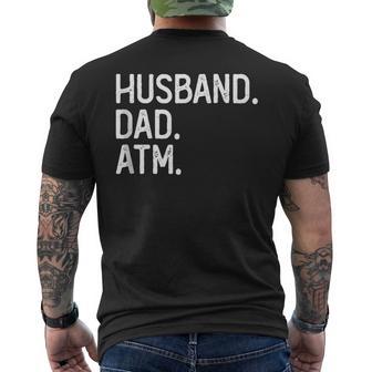 Husband Dad Atm Dads Money Atm Machine Daddy Men's T-shirt Back Print - Thegiftio UK