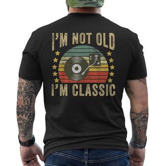 I'm Not Old I'm Classic ビニールレコード レトロ ビンテージ音楽 メンズTシャツ バックプリント - Kawaiitshirt