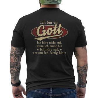 Ich Bin Ein Gott Ich Höre Nicht AufWenn Ich Müde Bin Ich Höre Auf Gott Name Heren T-shirt met print op de achterkant - Geschenkecke