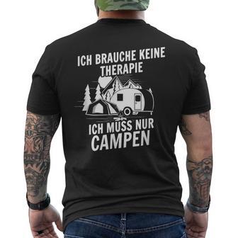 Ich Brauche Keine Therapie Campen Reisen Zelten Camping T-Shirt mit Rückendruck - Seseable