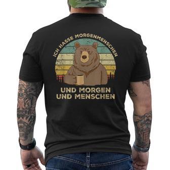 Ich Hasse Morgenmenschen Und Morgen Und Menschen Bär Kaffee T-Shirt mit Rückendruck - Seseable