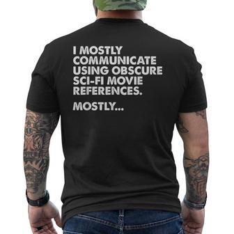 Ich Kommuniziere Hauptsächlich Durchcience-Fiction-Filmzitate Film Nerd T-Shirt mit Rückendruck - Seseable