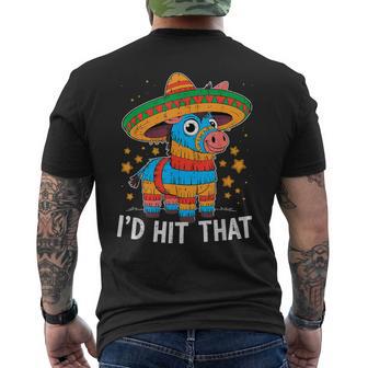 I'd Hit That Pinata Cinco De Mayo Mexican Celebration Fiesta Men's T-shirt Back Print - Thegiftio UK