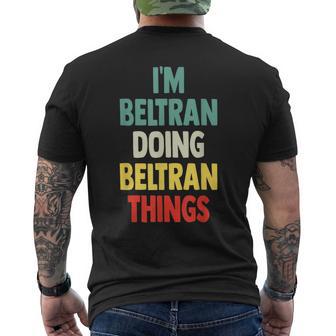 I'm Beltran Doing Beltran Things Fun Nombre Personalizado Beltr Camiseta Hombre Estampado Espalda - Regaloses