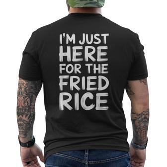 I'm Just Here For The Fried Rice Men's T-shirt Back Print - Monsterry