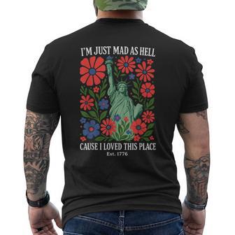 I'm Just Mad As Hell Patriotic Vintage July 4Th Resistance Men's T-shirt Back Print - Thegiftio UK