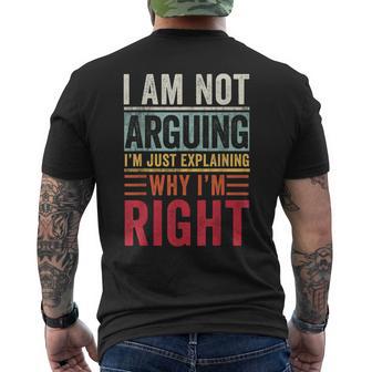 I'm Not Arguing I'm Just Explaining Why I'm Right Retro Men's T-shirt Back Print - Thegiftio UK
