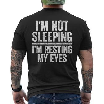 I'm Not Sleeping I'm Resting My Eyes Fathers Day Men's T-shirt Back Print - Thegiftio UK