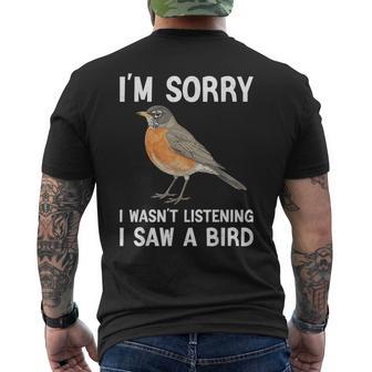 I'm Sorry I Wasn't Listening I Saw A Bird Bird Lover Men's T-shirt Back Print - Thegiftio UK