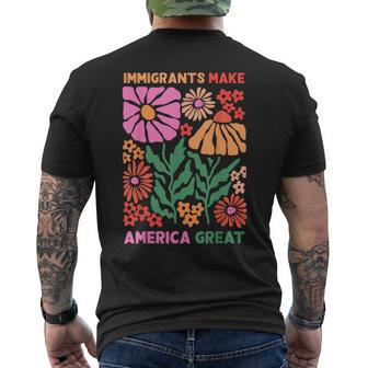 Immigrants Make America Great Human Rights Pro Immigrants Men's T-shirt Back Print - Thegiftio UK