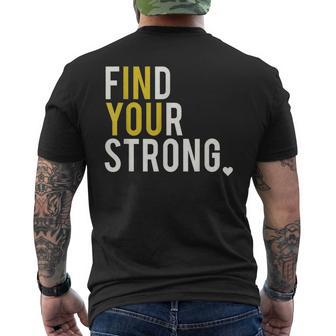 Inspirational Empowerment Find Your Strong In You Motivation Men's T-shirt Back Print - Thegiftio