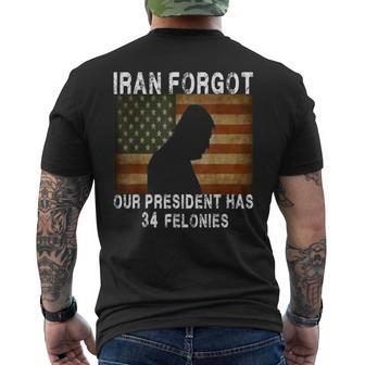 Iran Forgot Our President Has 34 Felonies Vintage Us Flag Men's T-shirt Back Print | Seseable CA