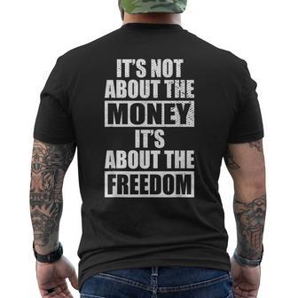 It's Not About Money It's About Freedom お金ではなく、自由を手に入れるために メンズTシャツ バックプリント - Kawaiitshirt