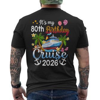It's My 80Th Birthday Cruise Ship 2026 Vacation Party Men's T-shirt Back Print | Mazezy