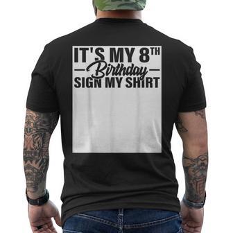 It's My 8Th Birthday Sign My 8 Year Old B-Day Party Men's T-shirt Back Print - Thegiftio UK