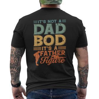 It's Not A Dad Bod It's A Father Figure Dad Men's T-shirt Back Print - Thegiftio UK