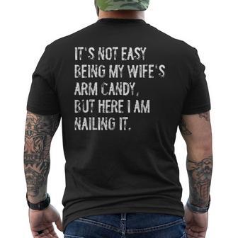 It's Not Easy Being My Wife's Arm Candy Husband Men's T-shirt Back Print - Thegiftio UK