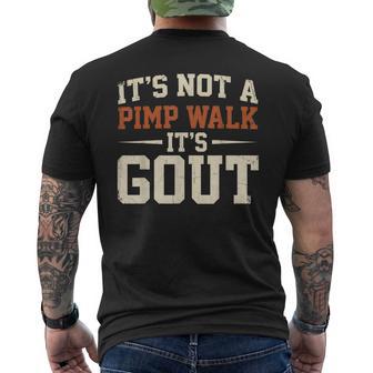 It's Not A Pimp Walk It's Gout Retro Dad Humor Men's T-shirt Back Print - Thegiftio UK