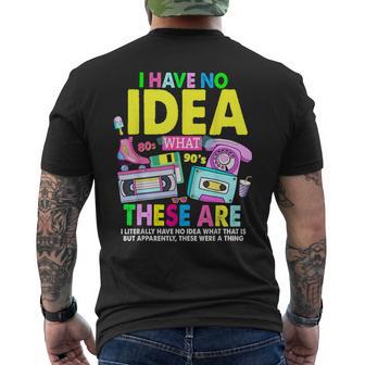Je N'ai Aucune Idée De Ce Que C'est Une Idée De Tenue Des Années 80 Thème Des Années 90 Pour Enfants T-shirt imprimé au dos - Cadeauxyz