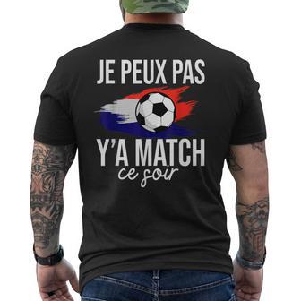 Je Peux Pas Y'a Match Ceoir Humour Football T-shirt imprimé au dos - Cadeauxyz