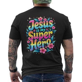 Jesus Is My Super Hero Christians Bible Religious Men's T-shirt Back Print - Monsterry