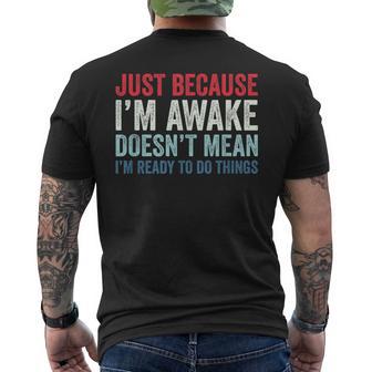 Just Because I'm Awake メンズTシャツ バックプリント - Kawaiitshirt