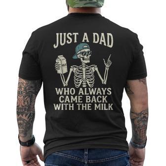 Just A Dad Who Always Came Back The Milk Father's Day Men's T-shirt Back Print | Seseable UK