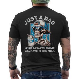 Just A Dad Who Always Came Back With The Milk Fathers Men's T-shirt Back Print | Seseable UK