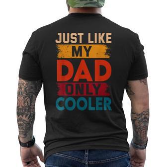 Just Like My Dad Only Cooler Men's T-shirt Back Print - Thegiftio UK