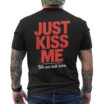 Just Kiss Me Phrase D Accrocheoirée Célibataire Drague T-shirt imprimé au dos - Cadeauxyz