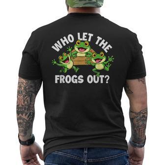 Who Let The Frogs Out Amphibian Lover Frog Owner Men's T-shirt Back Print - Thegiftio UK