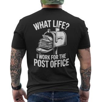 What Life I Work For The Post Office Men's T-shirt Back Print - Thegiftio UK