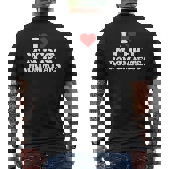 I Love Heart My Hot Roommates Men's T-shirt Back Print | Seseable UK