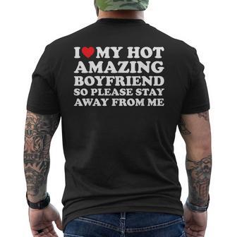 I Love My Hot Amazing Boyfriend So Please Stay Away From Me Men's T-shirt Back Print - Thegiftio