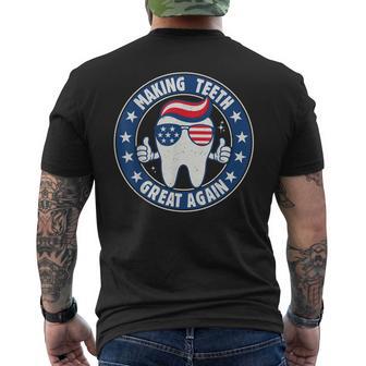 Making Th Great Again 4Th Of July Oral Health Dental Usa Men's T-shirt Back Print - Thegiftio UK