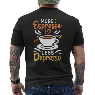 Mehr Espresso Weniger Depressiv Lustiger Barista-Kaffee T-Shirt mit Rückendruck - Seseable