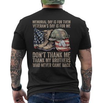 Memorial Day Is For Them Veteran's Day Is For Me Remember Men's T-shirt Back Print - Thegiftio UK