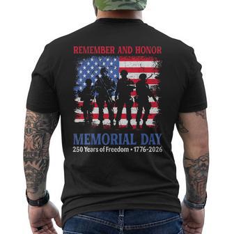 Memorial Day Remember And Honor 250 Yrs Freedom 1776 2026 Men's T-shirt Back Print - Thegiftio UK