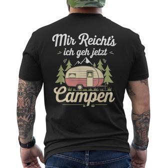 Mir Reicht's Ich Geh Jetzt Campen Camping Camper T-Shirt mit Rückendruck - Seseable